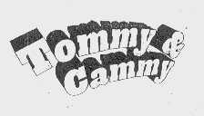 TOMMY & CAMMY
