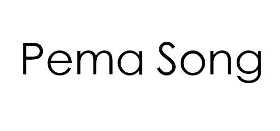 PEMA SONG