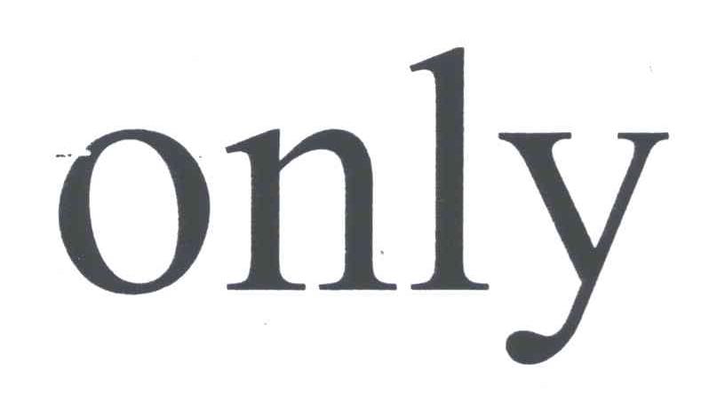 ONLY