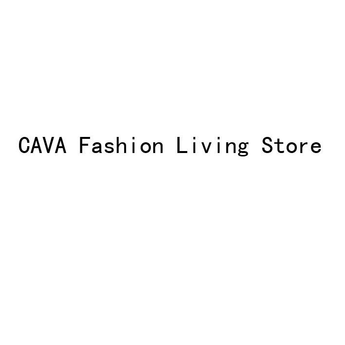 CAVA FASHION LIVING STORE