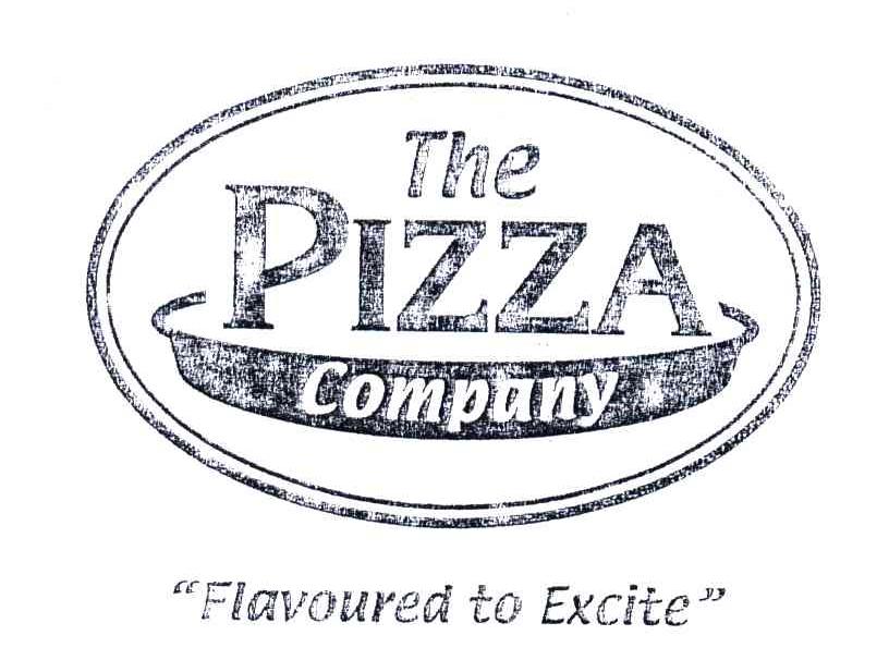 THE PIZZA COMPANY FLAVOUREDTO EXCITE