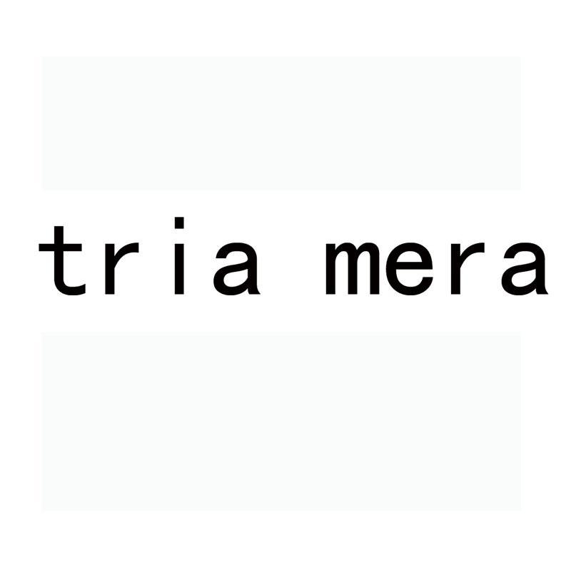 TRIA MERA