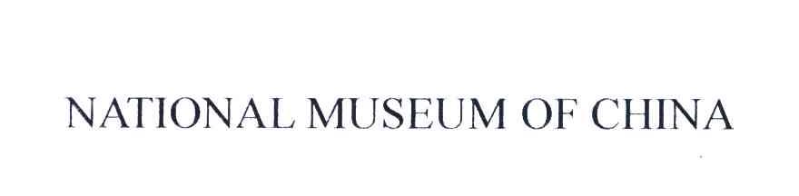 NATIONAL MUSEUM OF CHINA
