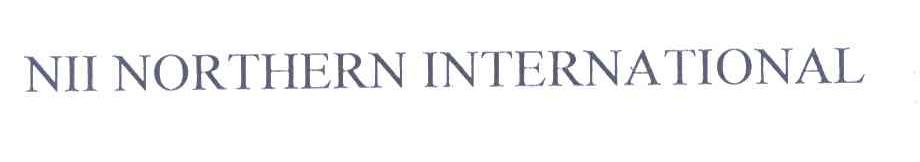 NII NORTHERN INTERNATIONAL
