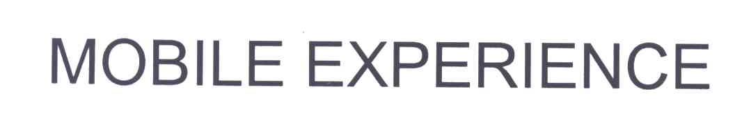 MOBILE EXPERIENCE