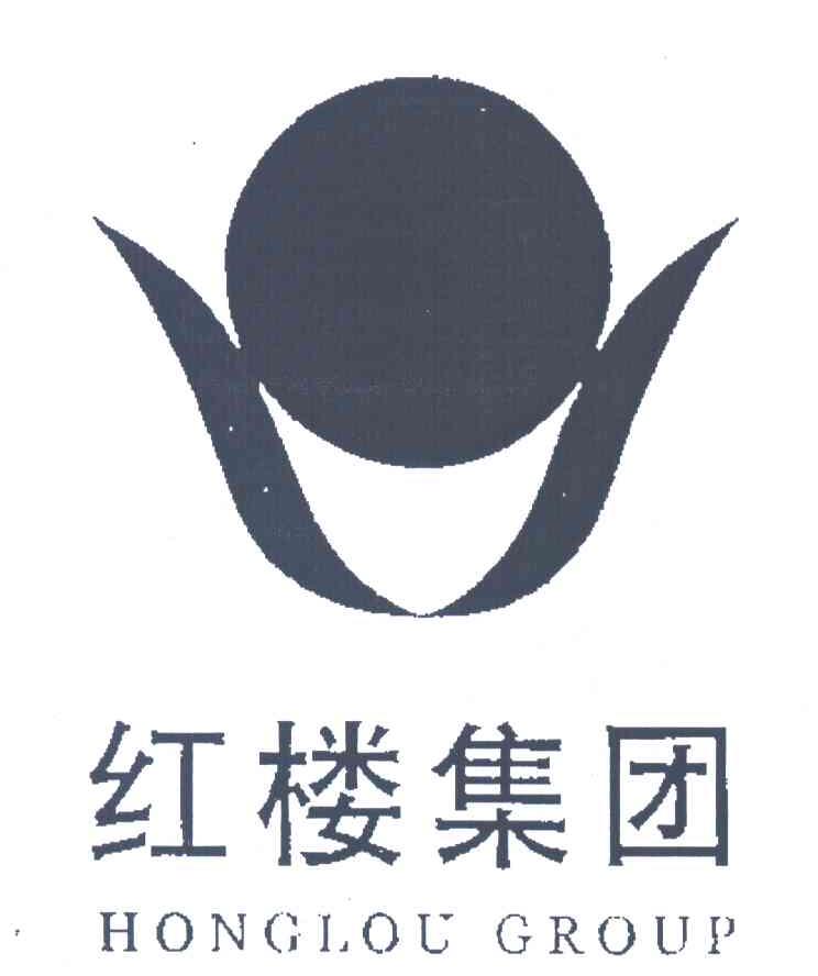 红楼集团;HONGLOU GROUP