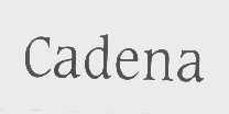 CADENA