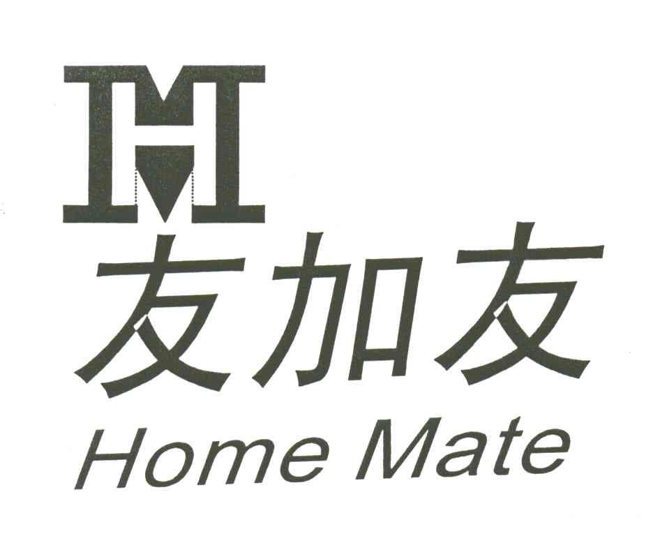 H;友加友;HOME MATE