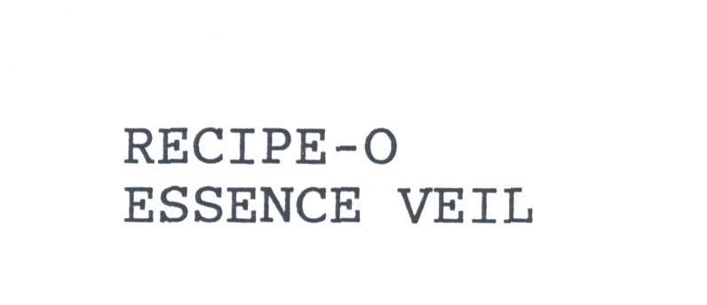 RECIPE-O ESSENCE VEIL