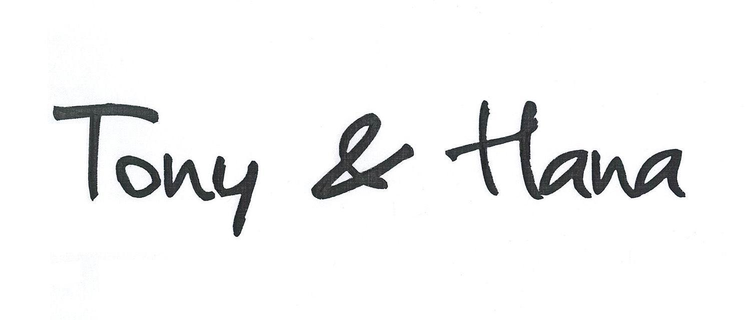 TONY & HANA
