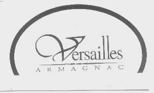 VERSAILLES ARMAGNAC