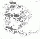AROUND THE WORLD IN 80 DAYS RACES