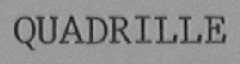 QUADRILLE