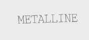 METALLINE