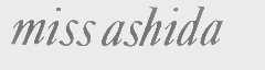 MISS ASHIDA