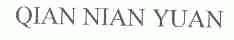 QIAN NIAN YUAN
