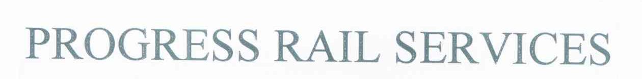 PROGRESS RAIL SERVICES