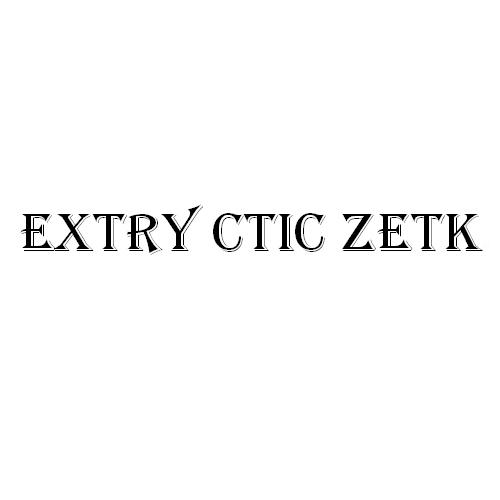 EXTRY CTIC ZETK