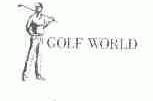 GOLF WORLD