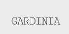 GARDINIA