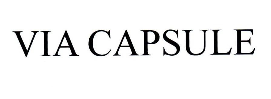 VIA CAPSULE
