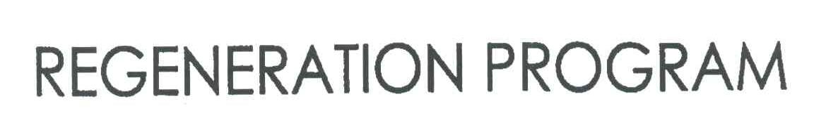 REGENERATION PROGRAM
