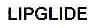 LIPGLIDE
