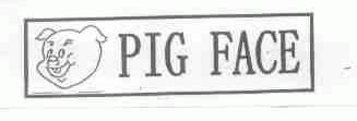 PIG FACE