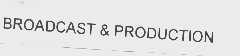 BROADCAST & PRODUCTION
