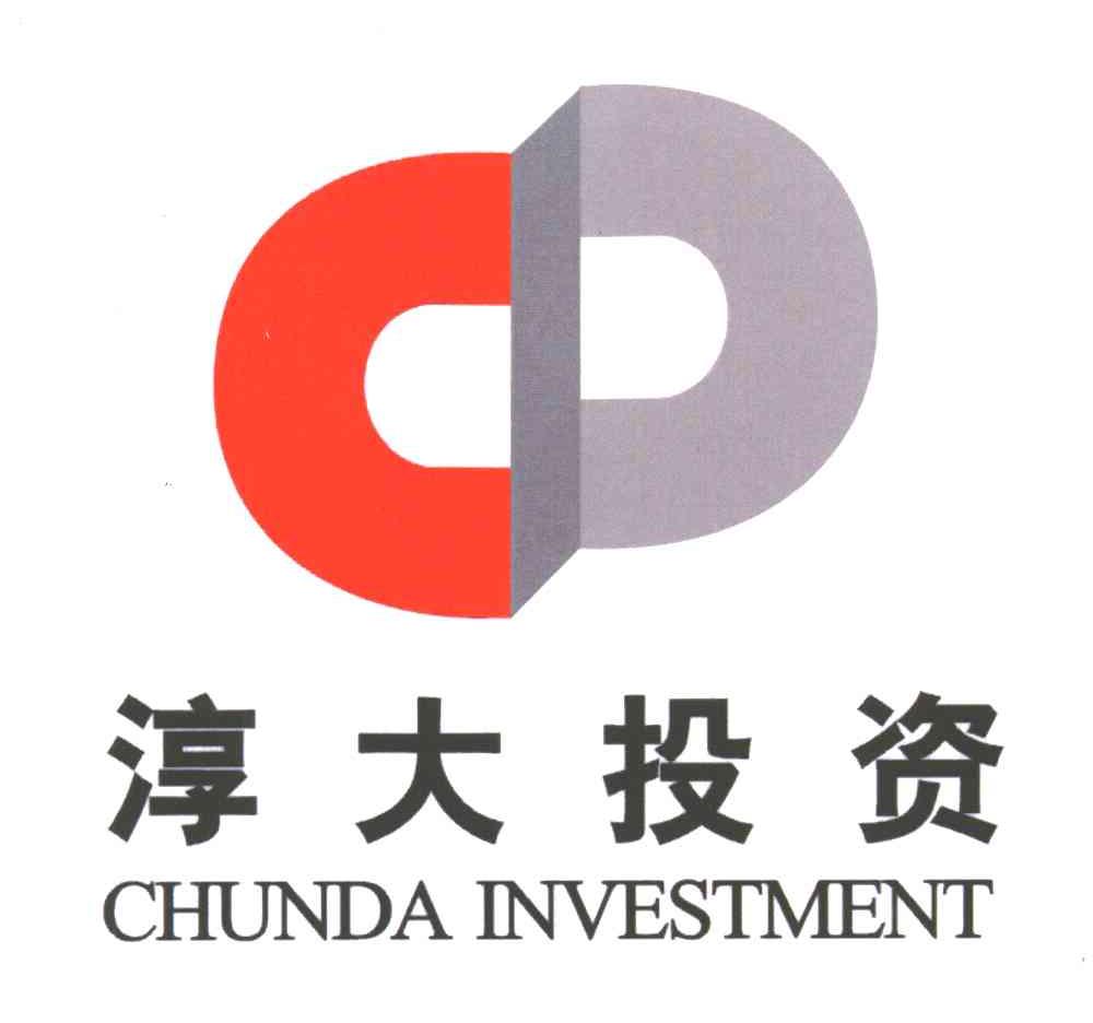淳大投资;CHUNDA INVESTMENT