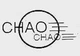 CHAO CHAO