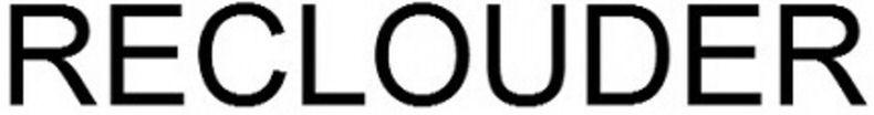RECLOUDER