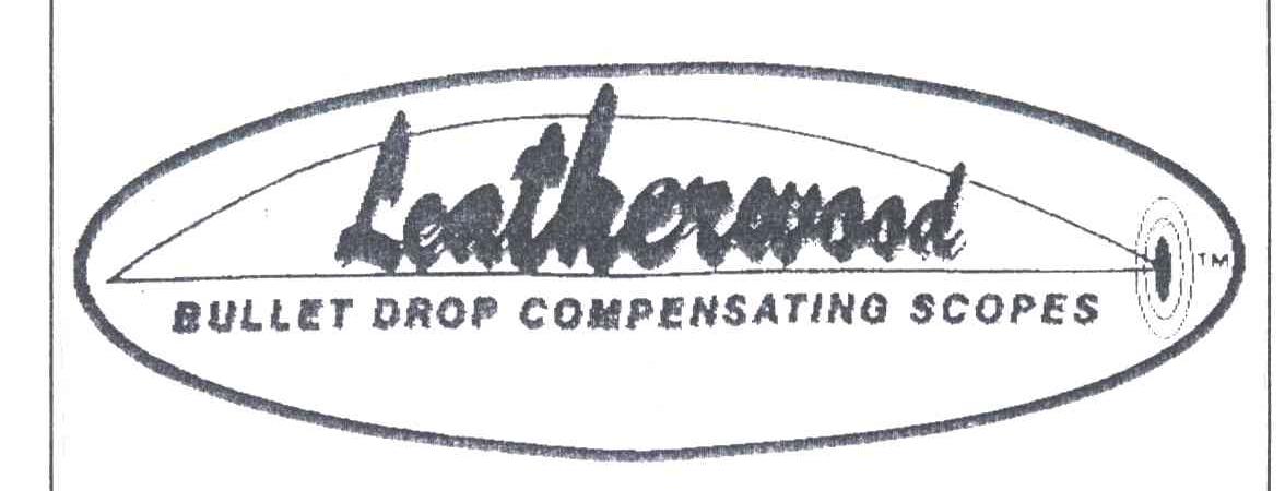 LEATHERWOOD;BULLET DROP COMPENSATING SCOPES
