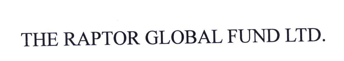 THE RAPTOR GLOBAL FUND LTD.