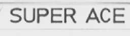 SUPER ACE