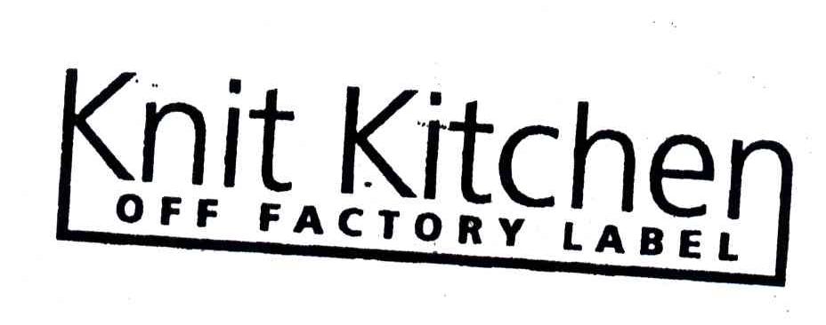 KNIT KITCHEN OFF FACTORY LABEL