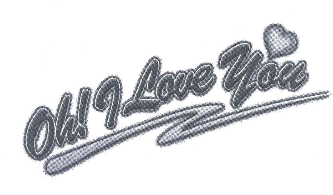 OH I LOVE YOU