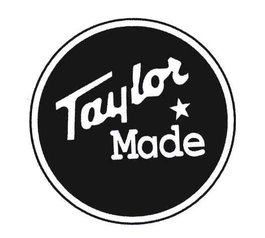 TAYLOR MADE