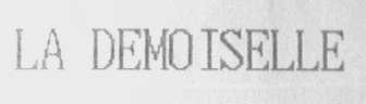 LA DEMOISELLE