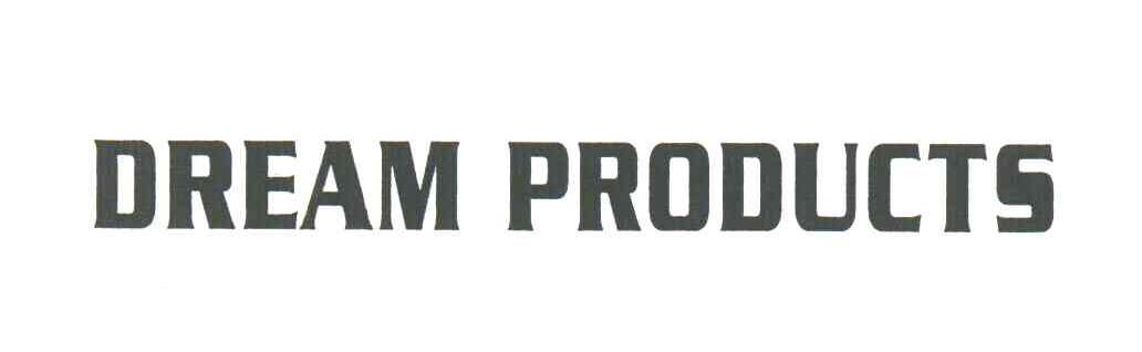 DREAM PRODUCTS