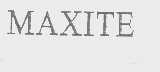 MAXITE