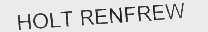 HOLT RENFREW