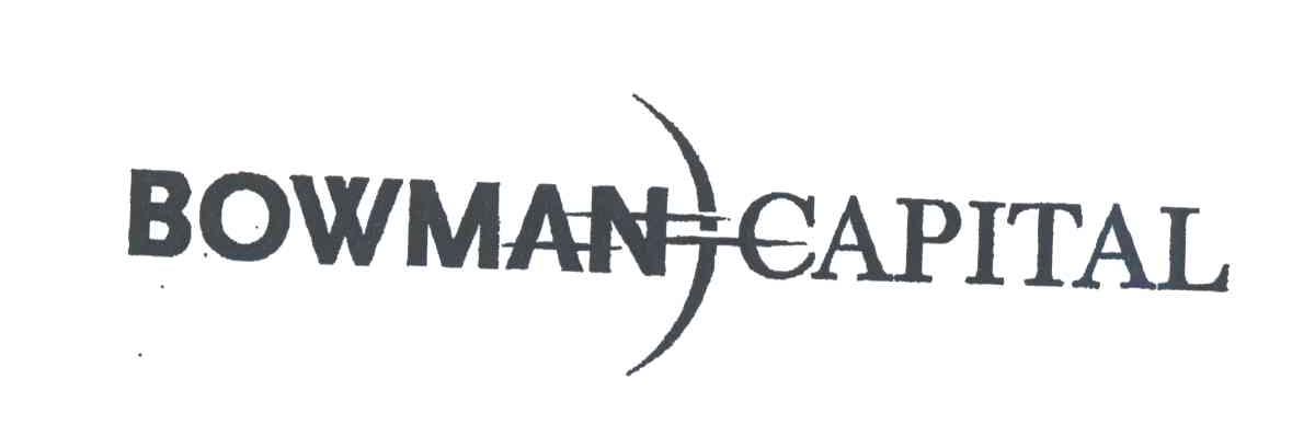BOWMAN CAPITAL