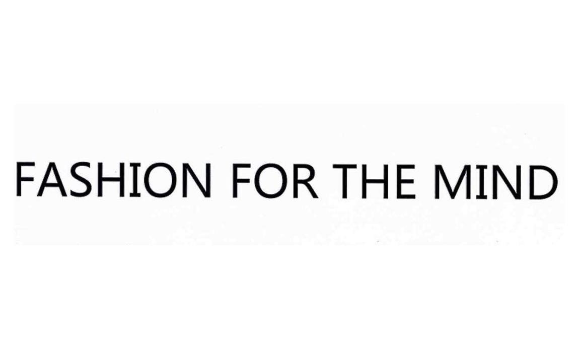 FASHION FOR THE MIND