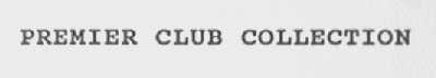 PREMIER CLUB COLLECTION