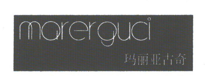 玛丽亚古奇;MARERGUCI