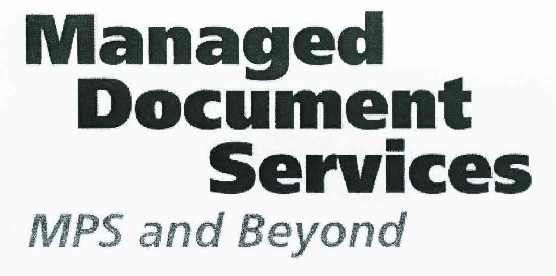 MANAGED DOCUMENT SERVICE MPS AND BEYOND