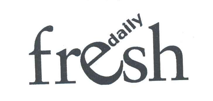 FRESH DAILY