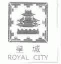 皇城;ROYAL CITY