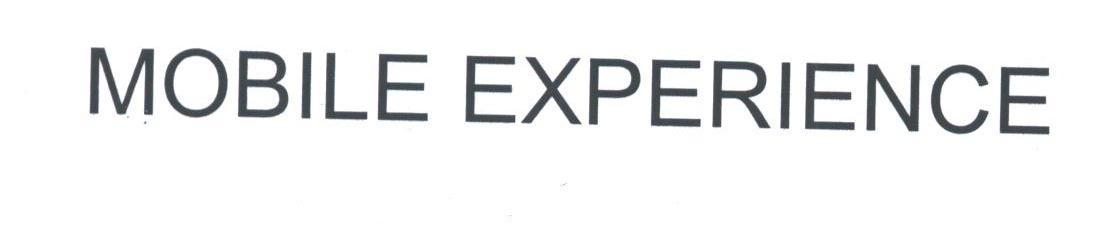 MOBILE EXPERIENCE